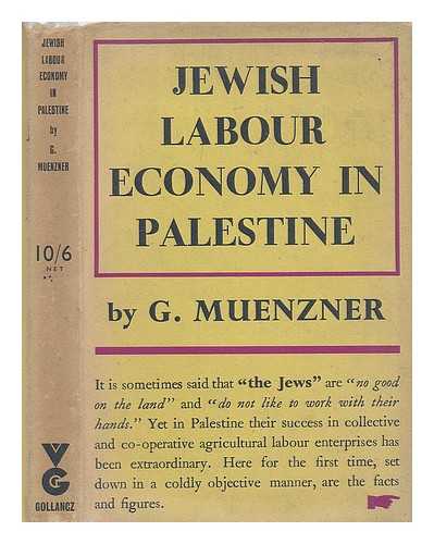 MUNZNER, GERHARD - Jewish labour economy in Palestine