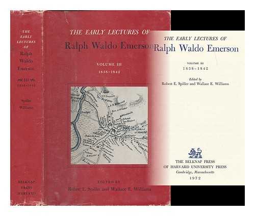 EMERSON, RALPH WALDO (1803-1882) - The early lectures of Ralph Waldo Emerson. Volume 3: 1838-1842 / edited by Robert E. Spiller and Wallace E. Williams