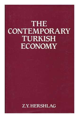 HERSHLAG, Z. Y. - The contemporary Turkish economy / Z.Y. Hershlag