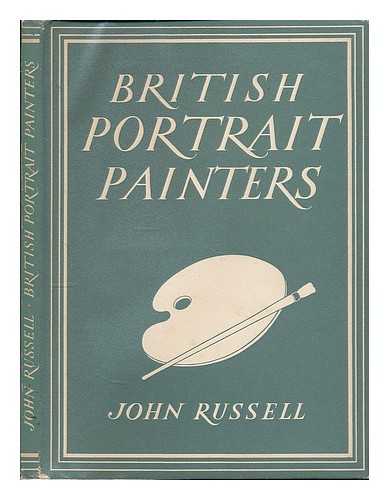 RUSSELL, JOHN (1919-2008) - British portrait painters / John Russell