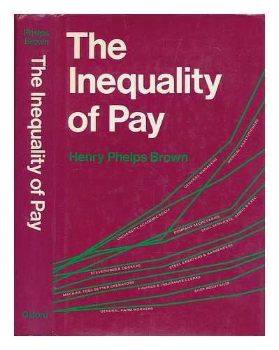 BROWN, HENRY PHELPS, SIR (1906- ) - The inequality of pay