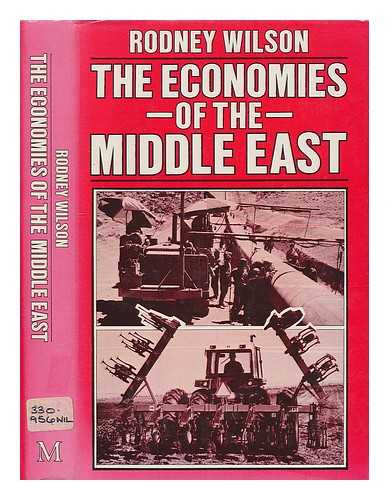 WILSON, RODNEY - The economies of the Middle East