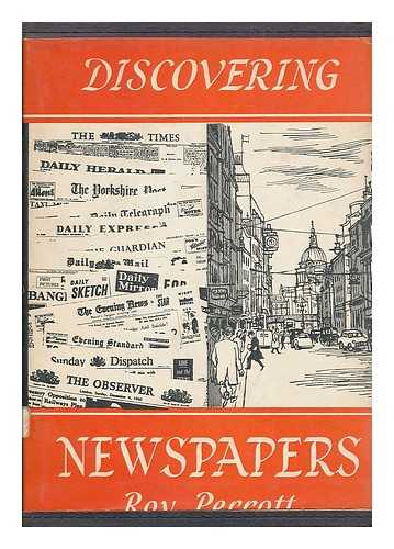 PERROTT, ROY - Discovering newspapers / Roy Perrott ; with illustrations by Moira Hoddell