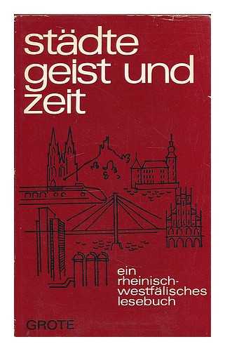 FORST, WALTER [ED.] - Stadte, Geist und Zeit : Ein rheinisch-westfalisches Lesebuch