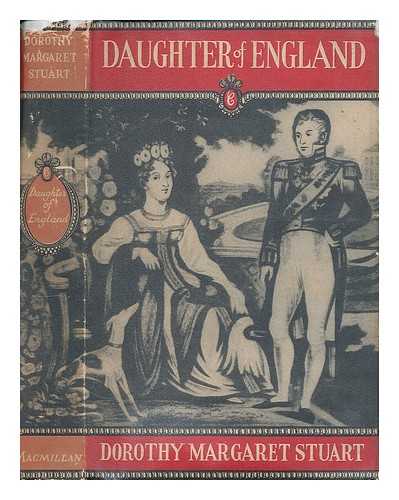 STUART, DOROTHY MARGARET - Daughter of England : a new study of Princess Charlotte of Wales and her family