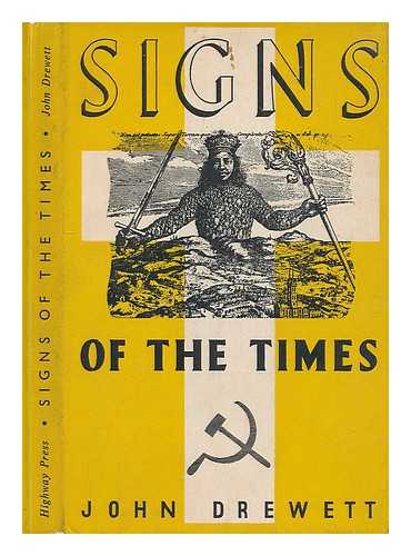 DREWETT, ALFRED JOHN - Signs of the times (Nationalism, Communism and Christianity)