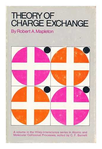 MAPLETON, ROBERT A. - Theory of Charge Exchange