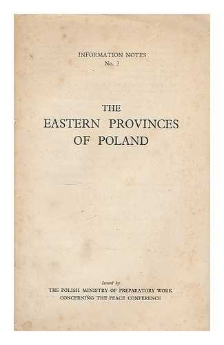 THE EASTERN PROVINCES OF POLAND. POLAND. MINISTERTWO PRAC POKOJOWYCH - The Eastern provinces of Poland