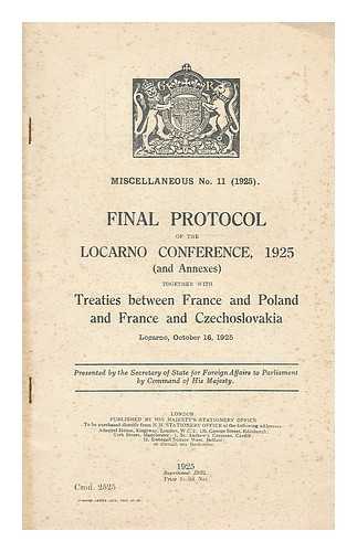 LOCARNO. CONFERENCE - Final protocol of the Locarno conference, 1925 (and Annexes) together with treaties between France and Poland and France and Czechoslovakia, Locarno, October 16, 1925