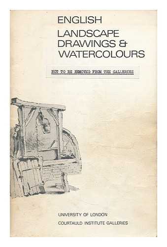 COURTAULD INSTITUTE OF ART (LONDON) - English landscape drawings and watercolours from the Witt and Spooner collections, June to September, 1979.