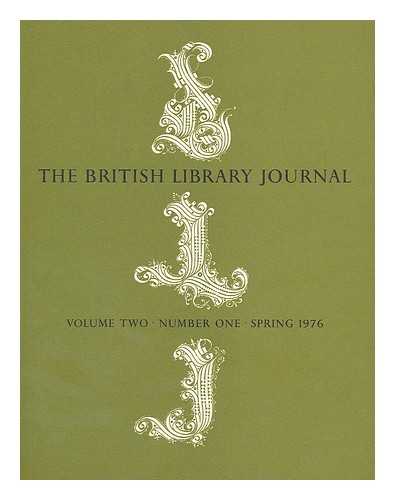 BRITISH LIBRARY - The British Library Journal, Volume Two, Number One, Spring 1976