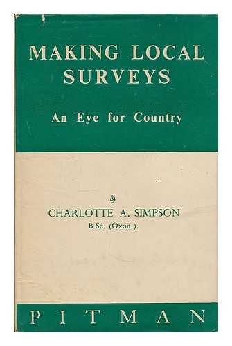 SIMPSON, CHARLOTTE ALNER - Making local surveys : an eye for country