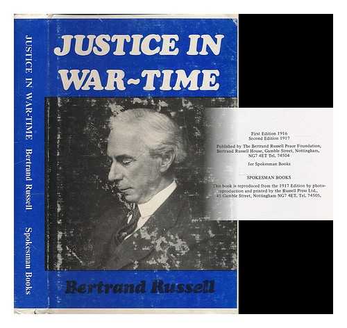 RUSSELL, BERTRAND (1872-1970) - Justice in war time