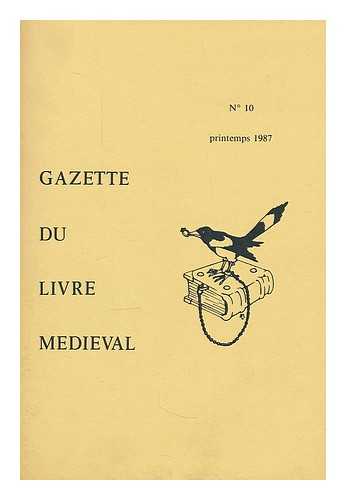 CEMI - Gazette du livre medieval ; no. 10, Printemps, 1987