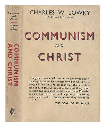 LOWRY, CHARLES WESLEY - Communism and Christ