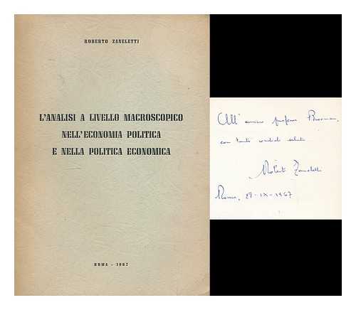 ZANELETTI, ROBERTO - L'analisi a livello macroscopico nell' economia politica e nella politica economica