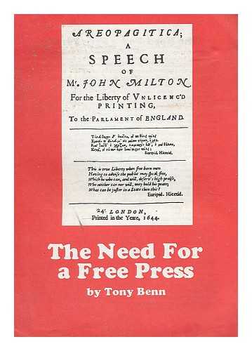 BENN, ANTHONY WEDGWOOD (1925-) - The need for a free press