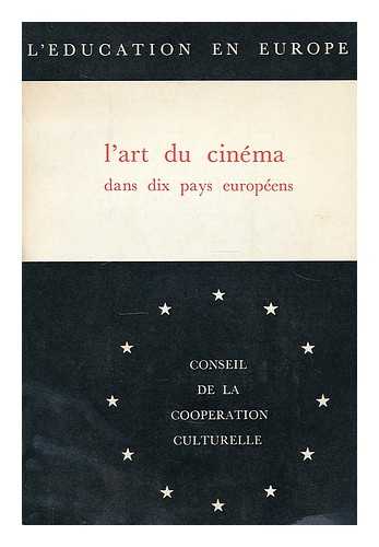 LOVELL, ALAN (1935-) - L'Art du cinema dans dix pays europeens / par Alan Lovell ... Jacques Chevallier, Paul Davay, Ludwig Gesek ... etc.