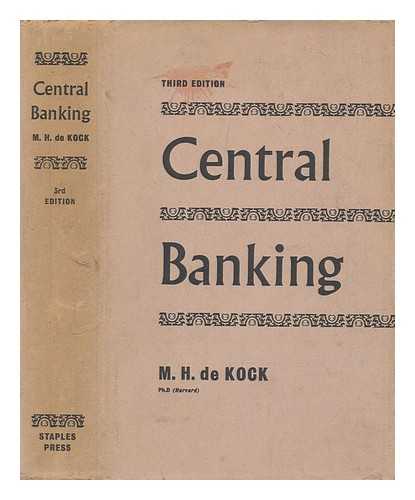 DE KOCK, M. H. (MICHIEL HENDRIK), B. 1898. - Central banking