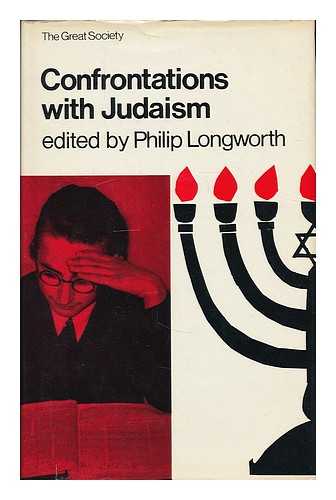 LONGWORTH, PHILIP (ED.) - Confrontations with Judaism : a symposium edited by Philip Longworth