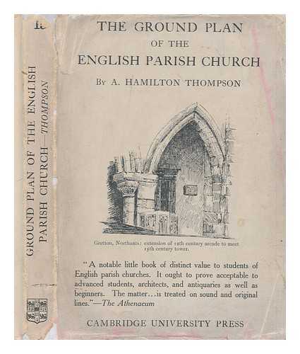 THOMPSON, A. HAMILTON (ALEXANDER HAMILTON) (1873-1952) - The ground plan of the English parish church