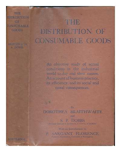 BRAITHWAITE, DOROTHEA - The distribution of consumable goods : an economic study