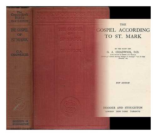 CHADWICK, G. A. (GEORGE ALEXANDER), (1840-1923) - The gospel according to St. Mark