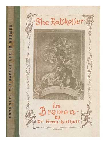 ENTHOLT, HERMANN (B. 1870) - The Ratskeller in Bremen