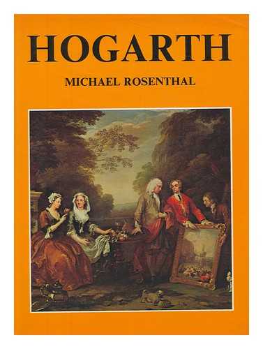 ROSENTHAL, MICHAEL - Hogarth / Michael Rosenthal