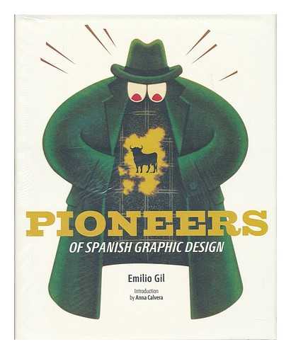 GIL, EMILIO [ET AL.] - Pioneers of Spanish graphic design