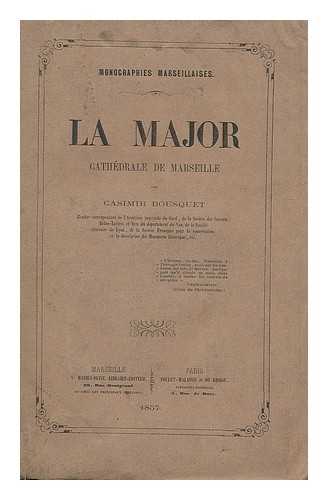 BOUSQUET, CASIMIR - La Major, Cathedrale de Marseille