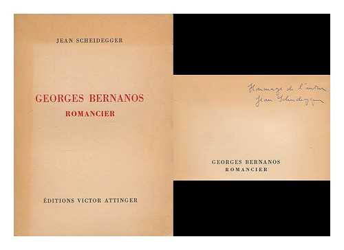 SCHEIDEGGER, JEAN - Georges Bernanos, romancier