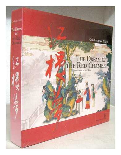 CAO XUEQUN - The Dream of the Red Chamber / Cao Xuequn & Gao E ; illustrations by Sun Wen