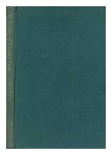 SCHUCKING, LEVIN LUDWIG (1878-1964) - The Sociology of Literary Taste