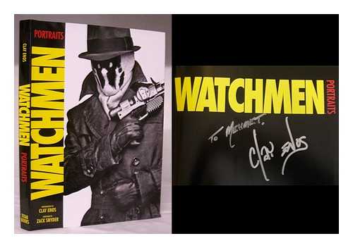 ENOS, CLAY - Watchmen : portraits / photography by Clay Enos ; foreword by Zack Snyder