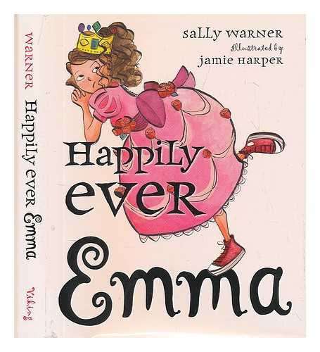 WARNER, SALLY; HARPER, JAMIE - Happily ever Emma