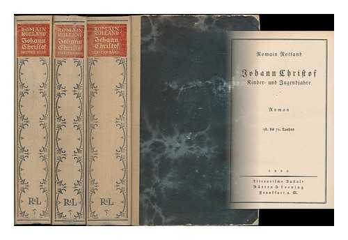 ROLLAND, ROMAIN (1866-1944) - Johann Christof : Roman in 3 Banden / Romain Rolland