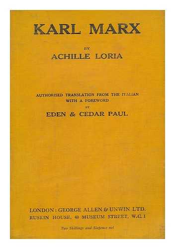 LORIA, ACHILLE (1857-1943). PAUL, EDEN (1865-1944) TR. PAUL, EDEN, 1865-1944, TR.PAUL, CEDAR, TR. - Karl Marx