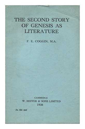 COGGIN, FREDERICK ERNEST - The second story of Genesis as literature