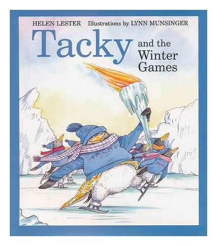 LESTER, HELEN; MUNSINGER, LYNN (ILLUS.) - Tacky and the Winter Games