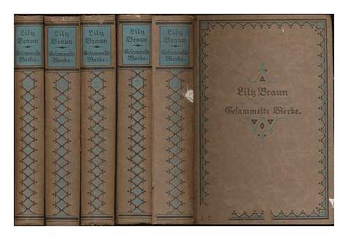 BRAUN, LILY (1865-1916) - Gesammelte Werke / Lily Braun [complete in 5 volumes]