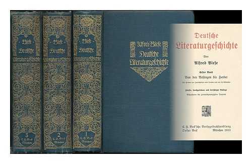 BIESE, ALFRED (1856-1930) - Deutsche Literaturgeschichte / Alfred Biese [complete in 3 volumes]