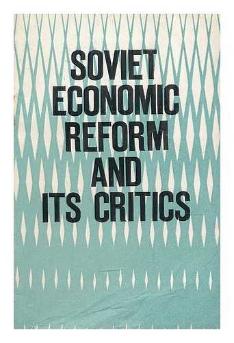 SMOLIANSKII, VLADIMIR GRIGOREVICH - Soviet economic reform and its critics