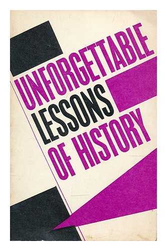 VARIOUS - Unforgettable lessons of history : materials issued in connection with the 25th anniversary of the defeat of Nazi Germany