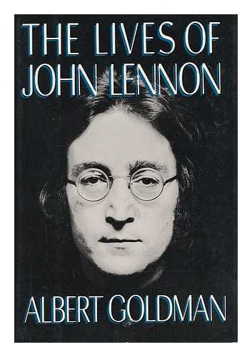 GOLDMAN, ALBERT - The lives of John Lennon