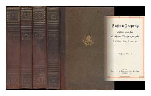 FREYTAG, GUSTAV (1816-1895) - Bilder aus der deutschen Vergangenheit [volumes 1-4]