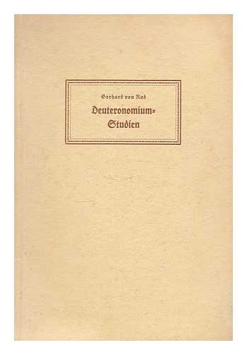 RAD, GERHARD VON (1901-1971) - Deuteronomium-Studien