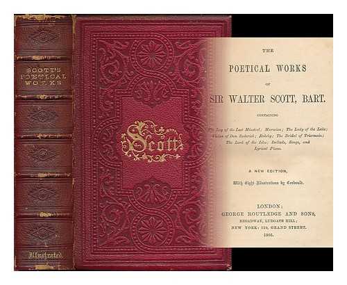 SCOTT, WALTER, SIR (1771-1832) - The Poetical Works of Sir Walter Scott, Bart. Complete in One Volume. with all His Introductions and Notes. Also Various Readings, and the Editor's Notes