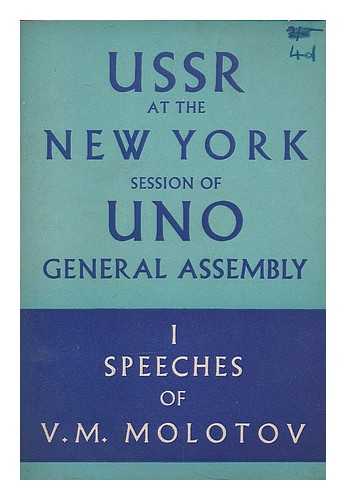 Molotov, Vyacheslav Mikhaylovich (1890-1986) - USSR at the New York Session of UNO General Assembly, October-December 1946. Speeches of V. M. Molotov, etc.