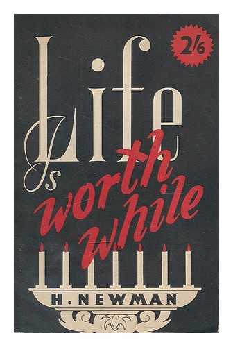 NEWMAN, CHAIM - Life is worth while